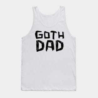 Goth Dad for Goth Music Dad Tank Top